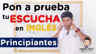 Pon a prueba y mejora tu escucha en ingles con este simple ejercicio – Nivel Principiantes [upl. by Ellenehc]