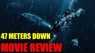 47 Meters Down  Movie Review [upl. by Hsivat390]