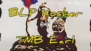 BLP Kosher x TMB Earl  Hourglass Remix [upl. by Ednew]