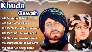 💕Khuda Gawah Movie All SongsAmitabh Bachchan amp Sridevi hindi old songs Jukebox💙 [upl. by Aicertap]