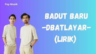 dbatlayar  Badut Baru Lirik [upl. by Pammie]