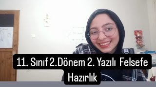 11sınıf 2dönem 2yazılı Felsefe hazırlık Part1 [upl. by Nirrac289]