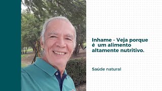 Inhame  Alimento altamente nutritivo [upl. by Eceinaj]