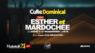 Culte Dominical  ESTHER ET MARDOCHÉE Le Jeûne pour moissonner la fête  Pst Credo Mbukapindu [upl. by Boleyn400]