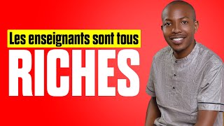 Les enseignants Sont riches [upl. by Eellek]