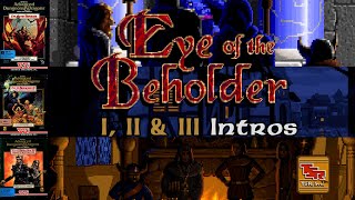 Eye Of The Beholder I II III Intros  Character Generator Eye Of The Beholder Series Westwood SSI [upl. by Eel]