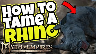 HOW TO TAME A RHINO Myth of Empires Survival RPG [upl. by Thornton]