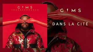 GIMS  Dans la cité Audio Officiel [upl. by Raynell]