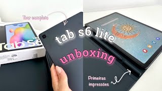 UNBOXING TAB S6 LITE  tour e primeiras impressões [upl. by Tiffy]