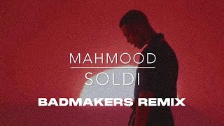 Mahmood  Soldi BadMakers Remix [upl. by Naihtniroc865]