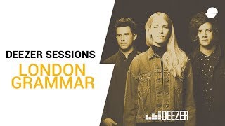 London Grammar Strong  Deezer Session [upl. by Erinn]