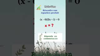 Résolution d’équations produit holidayshorts math viral [upl. by Lonne]