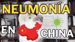 NEUMONÍA EN CHINA ¿POTENCIAL PANDEMIA🇨🇳🦠 [upl. by Eellehs595]