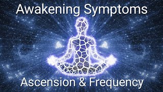 Awakening Symptoms Ascension Frequency True Self Higher Self Lightbeing Soul [upl. by Otilrac771]