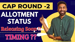 CAP ROUND2 Allotment Status Releasing Soon  BIG UPDATE MHTCET2023  CET College Admission ll [upl. by Iverson406]