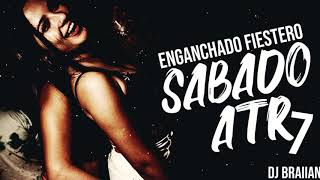 SABADO ATR 7 🔥 PURO PERREO 2019 LO MAS ESCUCHADO  DJ BRAIIAN [upl. by Riccardo]