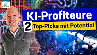 KIProfiteure  2 TopPicks mit Potential [upl. by Sophy]