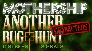 Another Bug Hunt  Mothership SciFi Horror RPG  Character Introduction [upl. by Ressay279]