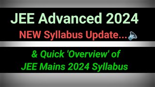 JEE Advanced 2024 Syllabus Update🤔 [upl. by Nitz]