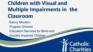 Teaching Children with Visual Impairments and Multiple Disabilities [upl. by Tak6]