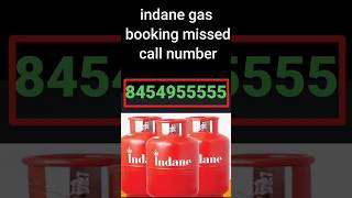 indane gas booking missed call number  LPG booking number shorts LPG ges [upl. by Anelrac]