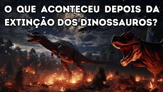 O que aconteceu depois da extinção dos dinossauros A Era Cenozoica Dos Mamíferos aos Seres Humanos [upl. by Neelrahc]