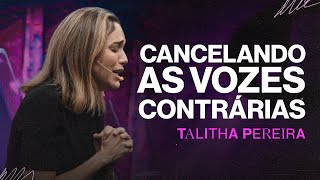 Cancelando as VOZES CONTRÁRIAS  Talitha Pereira [upl. by Shwalb]