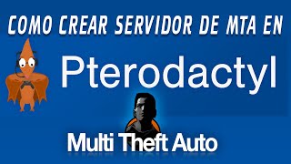 Como crear servidores MTA en Pterodactyl Panel [upl. by Pfeffer555]