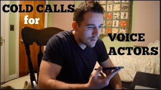 Cold Calls for Voice Actors [upl. by Eiger]