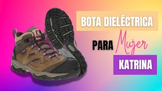 Bota de SEGURIDAD Dielectrica PREMIUM Katrina de la Línea Norseg [upl. by Madlen]