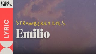 Emilio  Strawberry Eyes Songpoeten Lyricvideo [upl. by Matheson]