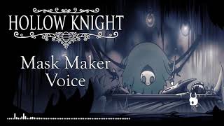 Hollow Knight Mask Maker Voice [upl. by Cantu]