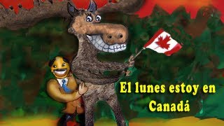 El lunes estoy en Canadá lunes martes miercoles jueves [upl. by Inalel]