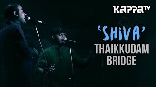 Shiva  Navarasam  Thaikkudam Bridge  Live Sessions  Kappa TV [upl. by Yllaw203]