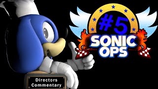 Sonic Ops Episode 5 Commentary [upl. by Ssalguod389]