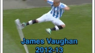 James Vaughan  Huddersfield Hero  All Goals  201213 [upl. by Aymik805]