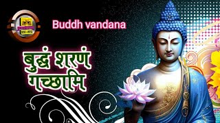 Buddh vandana बुद्धं शरणं गच्छामि Zip Entertainment [upl. by Zobkiw]