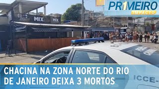 Chacina em bar da zona norte no Rio deixa 3 mortos e 5 feridos  Primeiro Impacto 020924 [upl. by Sanbo946]