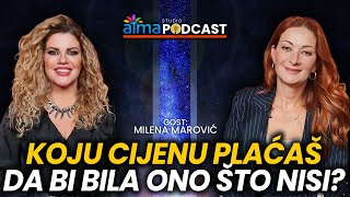 KOJU CIJENU PLAĆAŠ DA BI BILA ONO ŠTO NISI  Milena Marović Podcast [upl. by Trebreh]