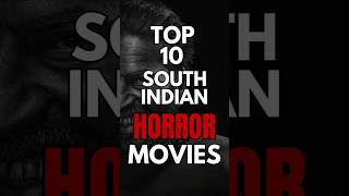 Top 10 South Indian Horror Movies  leoexplained movie halloweenwithshorts [upl. by Rowan86]