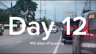 DAY 12  100 DAYS OF BUSKING [upl. by Malim563]