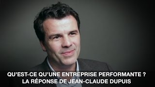 Quest une entreprise performante La réponse de JeanClaude Dupuis [upl. by Trahurn]