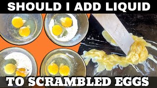 Should I Add Liquid to My Eggs How to Make the Perfect Scrambled Eggs [upl. by Adnahsed]