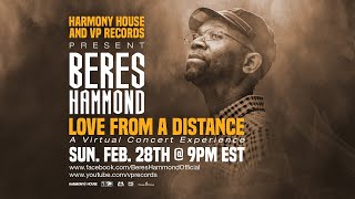 Beres Hammond  Love From A Distance  2021 Livestream Concert [upl. by Cuttie]