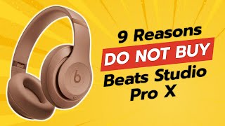 DONT BUY Beats Studio Pro X BEFORE WATCHING THIS VIDEO 😱 9 Reasons [upl. by Shalne102]