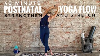 40 Minute Postnatal Yoga Flow  Strengthen  Stretch [upl. by Aisilef136]