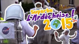 Superbe lArdéchoise 2015 [upl. by Trella]