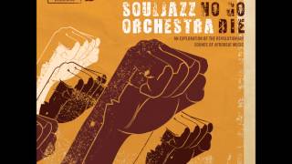 The Souljazz Orchestra  Insurrection Original Version [upl. by Arabeila929]