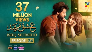 Ishq Murshid  Episode 24 𝐂𝐂  17 Mar 24  Sponsored By Khurshid Fans Master Paints amp Mothercare [upl. by Adyahs]