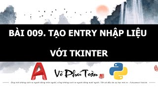 BÀI 009 PYAUTOCAD  TẠO ENTRY NHẬP LIỆU VỚI TKINTER [upl. by Philipa168]